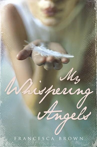 My Whispering Angels