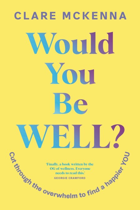 Would You Be Well?
